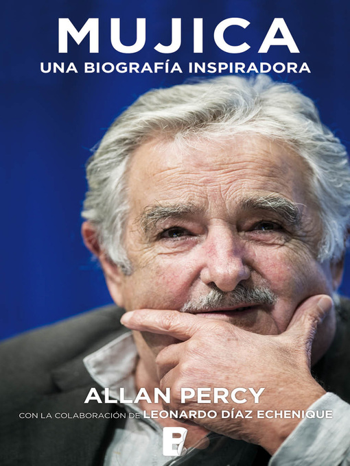 Title details for Mujica. Una biografía inspiradora by Allan Percy - Wait list